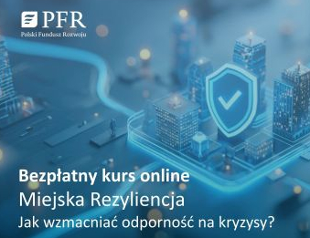 Bezpłatny kurs dla studentów/tek - Miejska Rezyliencja