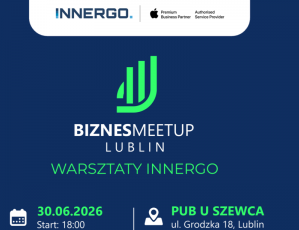 Zapisz się na Biznes Meetup Lublin: Warsztaty INNERGO