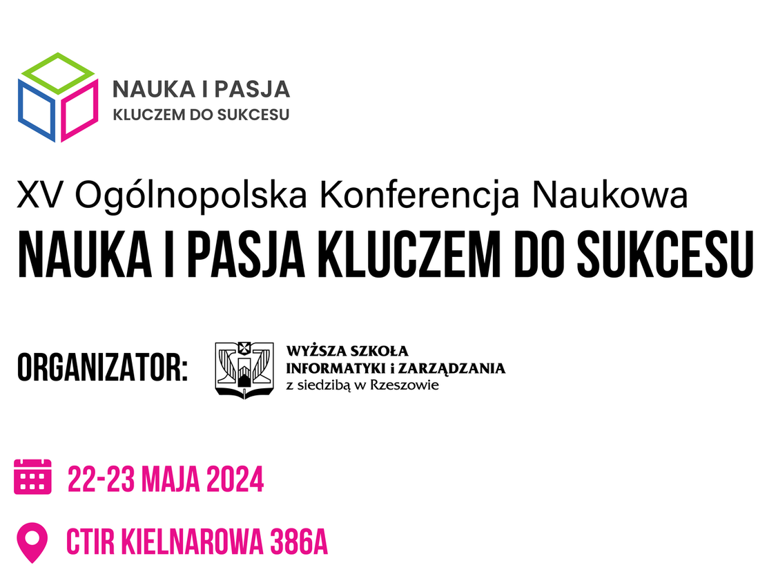 XV Ogólnopolska Konferencja „Nauka i pasja kluczem do sukcesu” - 22-23.05.2024
